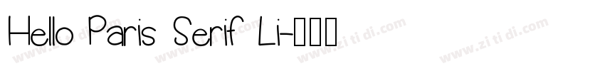 Hello Paris Serif Li字体转换